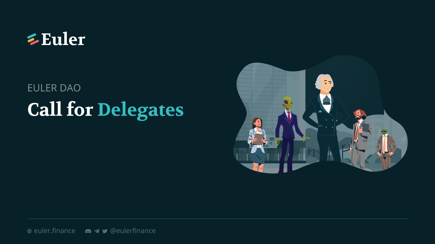 EulerDAO Call for Delegates!