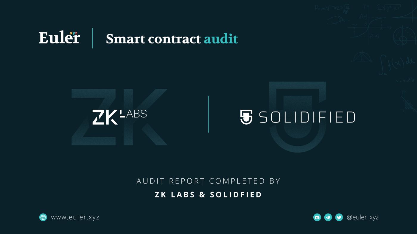 Euler smart contracts co-audited by Solidified and ZK Labs